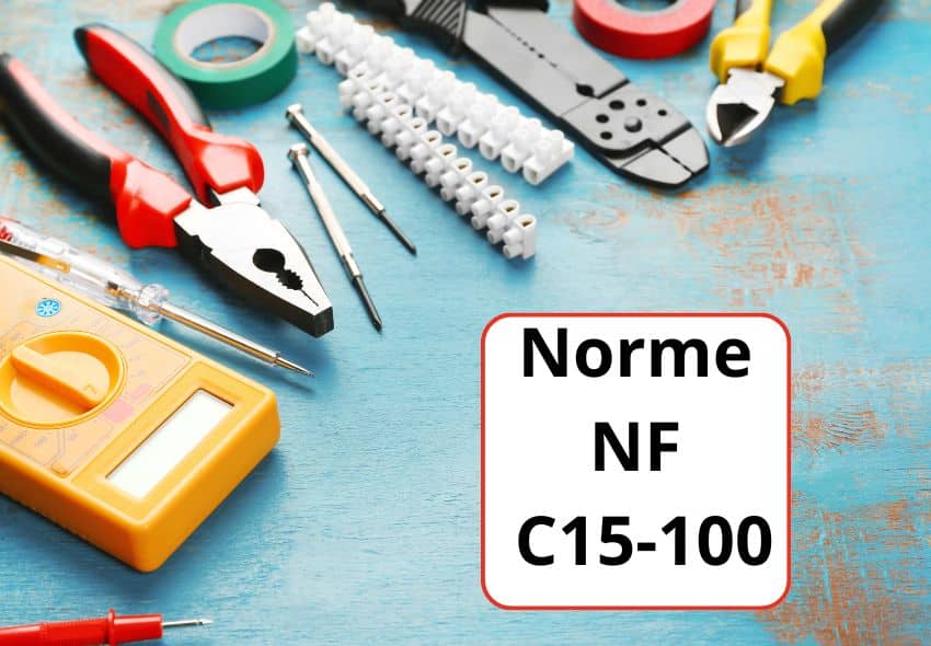 Les nouveautés de la Norme C15-100