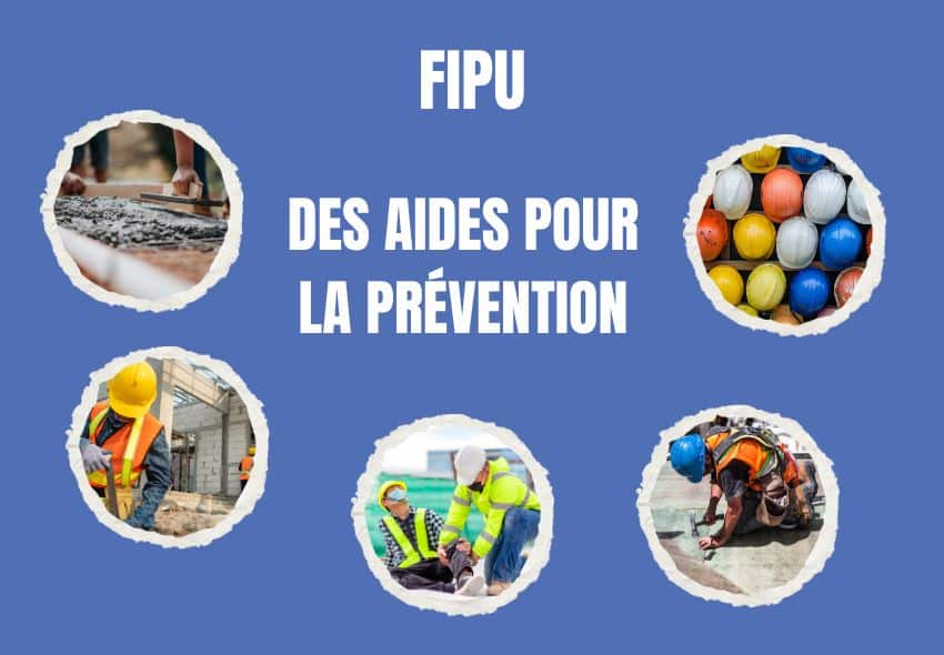 Aides financières pour prévenir l’usure professionnelle (FIPU) : Comment ça marche ?