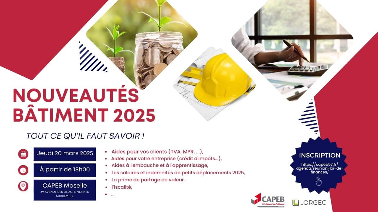 📢 Réunion d’information : Ne manquez pas les nouveautés 2025 pour le bâtiment !