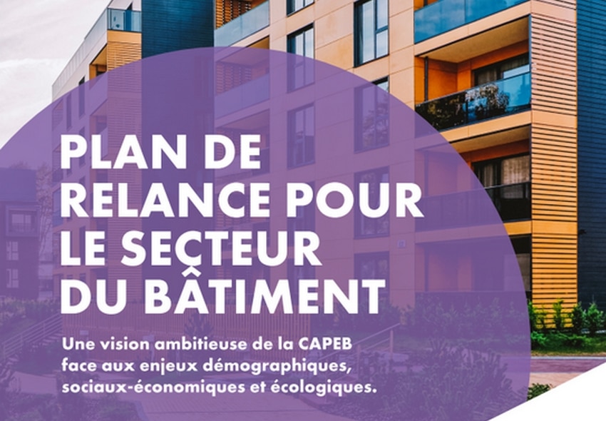 Le Plan de relance de la CAPEB pour le bâtiment : l’essentiel