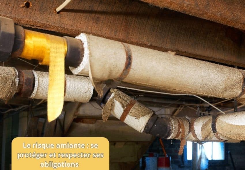 Le risque amiante : se protéger et respecter ses obligations