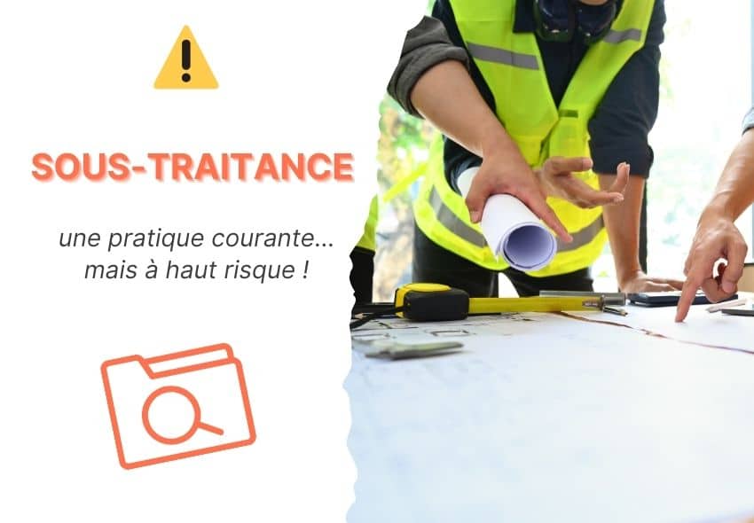 ⚠️ Sous-traitance : une pratique courante… mais à haut risque