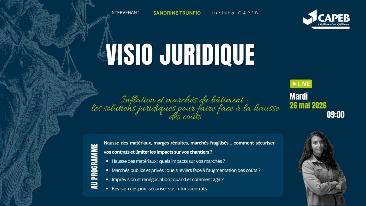 ⚖️  Visio juridique le 26 mai 2026 à 9h : Inflation et marchés du bâtiment : les solutions juridiques pour faire face à la hausse des coûts