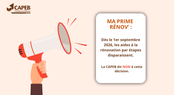 MaPrimeRénov&rsquo; : la CAPEB s&rsquo;oppose à la suppression des aides à la rénovation par étapes