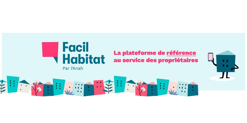 « Facil’ Habitat » : une nouvelle plateforme à destination des propriétaires !