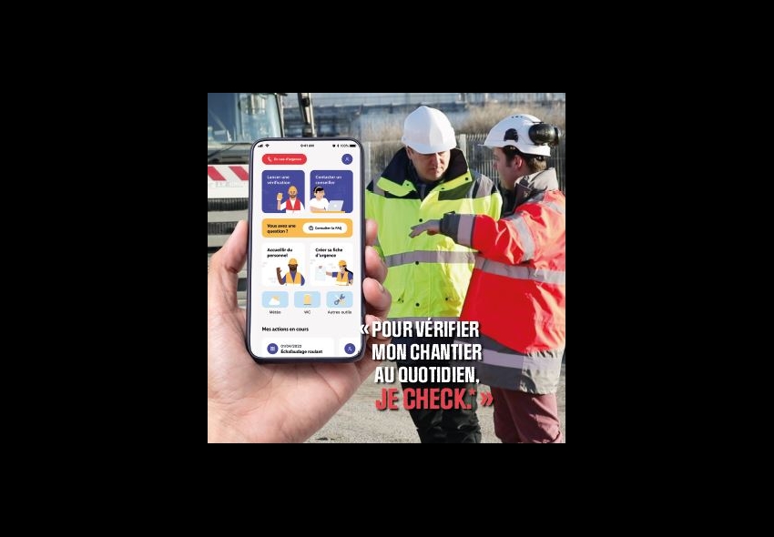 L’OPPBTP lance Check Chantier : une application pour agir en sécurité sur vos chantiers au quotidien