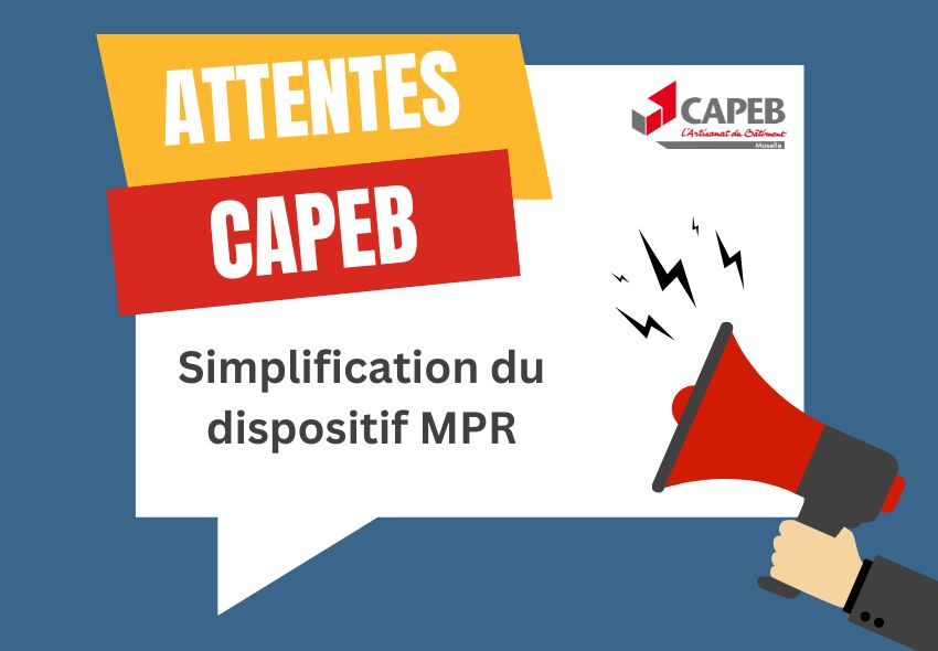 Des annonces de simplification du dispositif MPR … Nous attendons des résultats concrets !